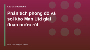 Read more about the article Phân tích phong độ và soi kèo Man Utd giai đoạn nước rút