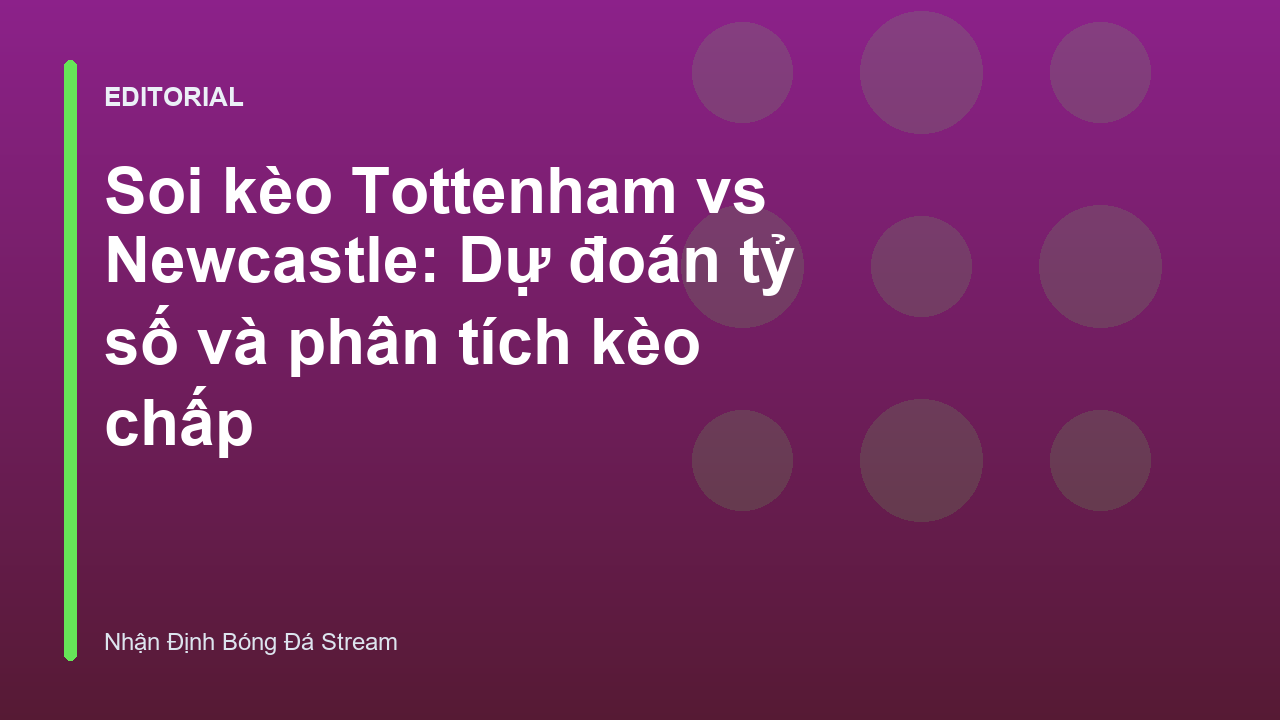 Trận đấu hấp dẫn giữa Tottenham và Newcastle